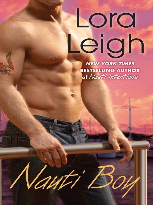 Title details for Nauti Boy by Lora Leigh - Available